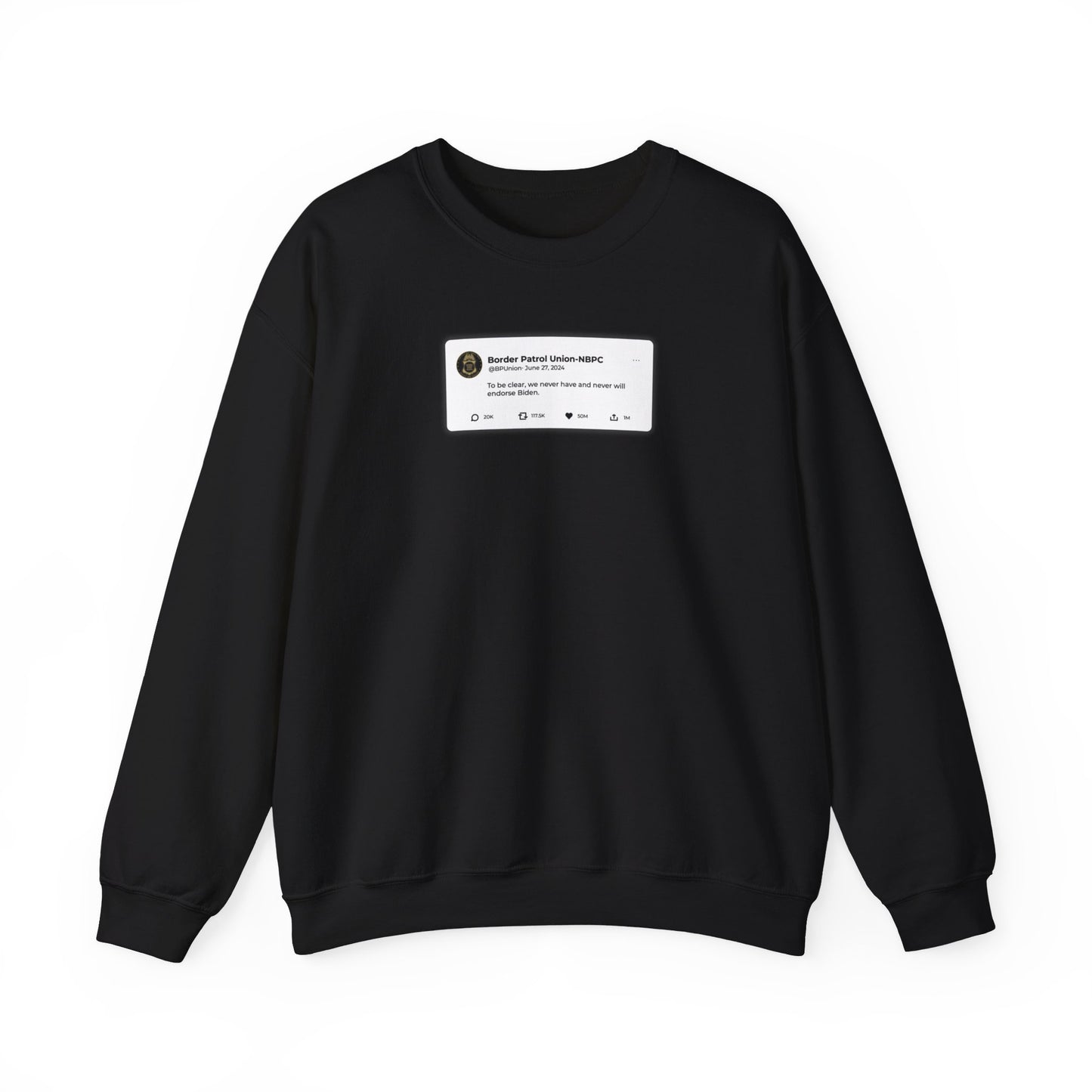 Border Patrol Union Tweet Crewneck Sweatshirt