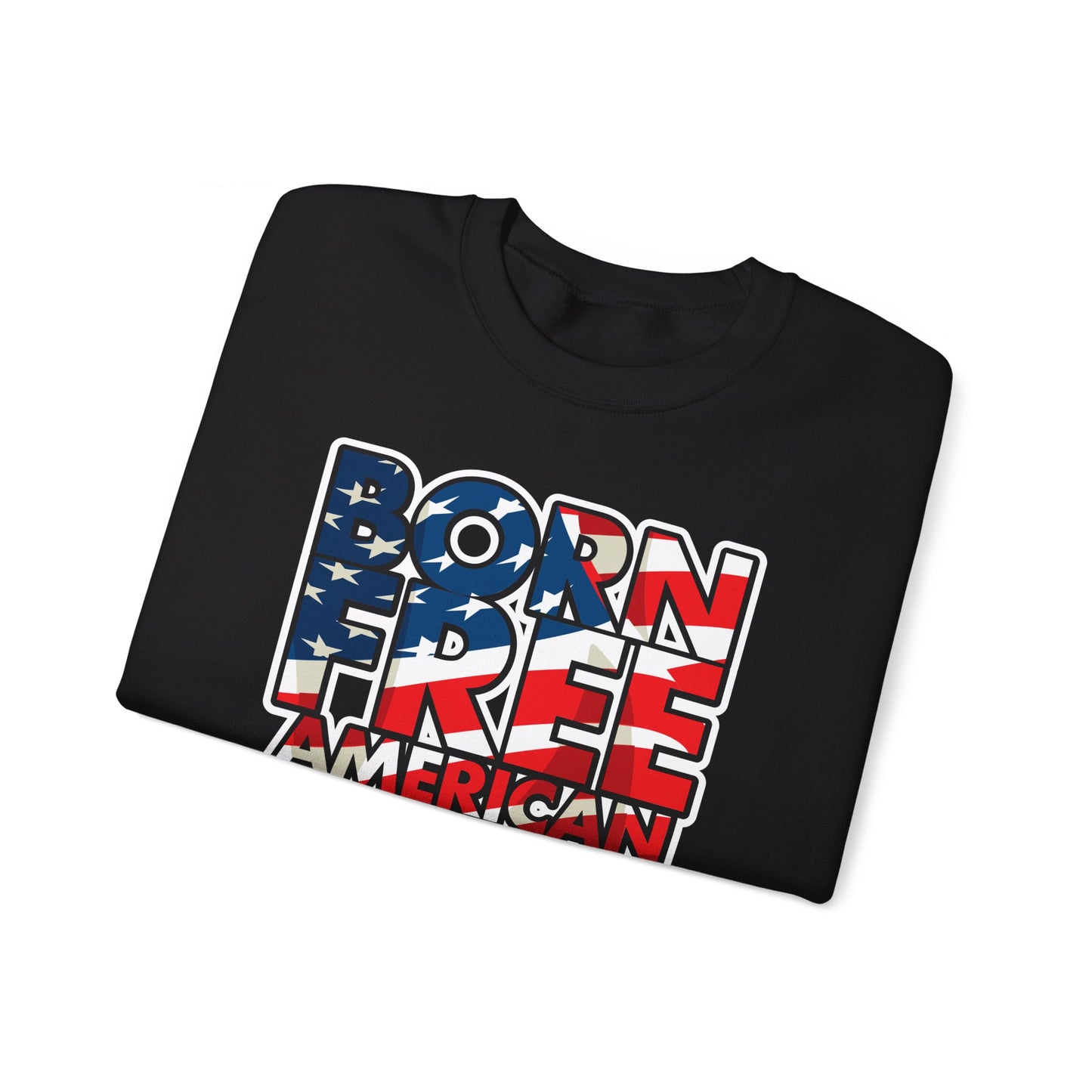 Born Free American Flag Crewneck Sweatshirt