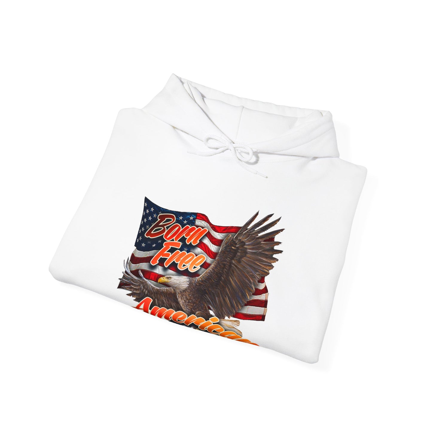 Born Free American Flag - Hooded Sweatshirt