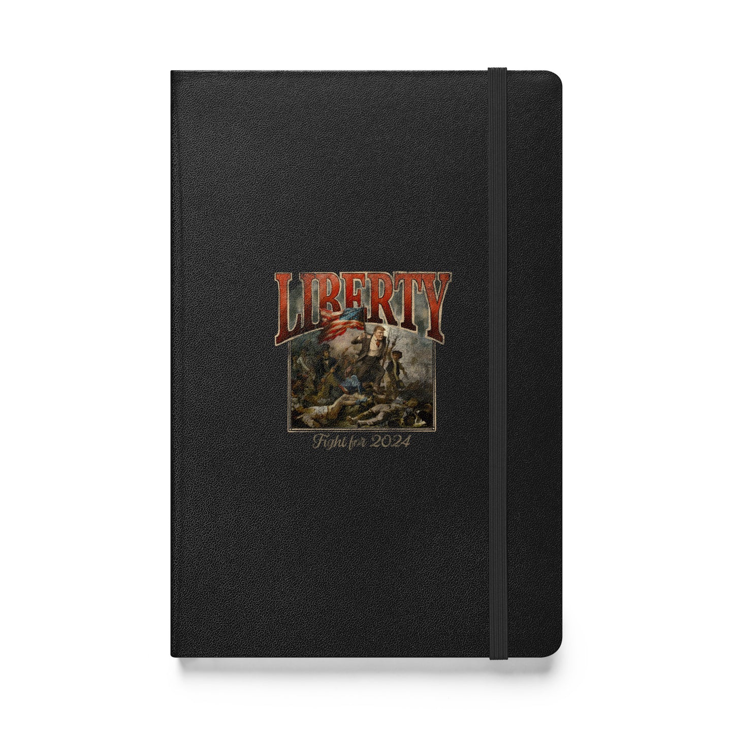 Trump Fight for 2024 Hardcover Notebook