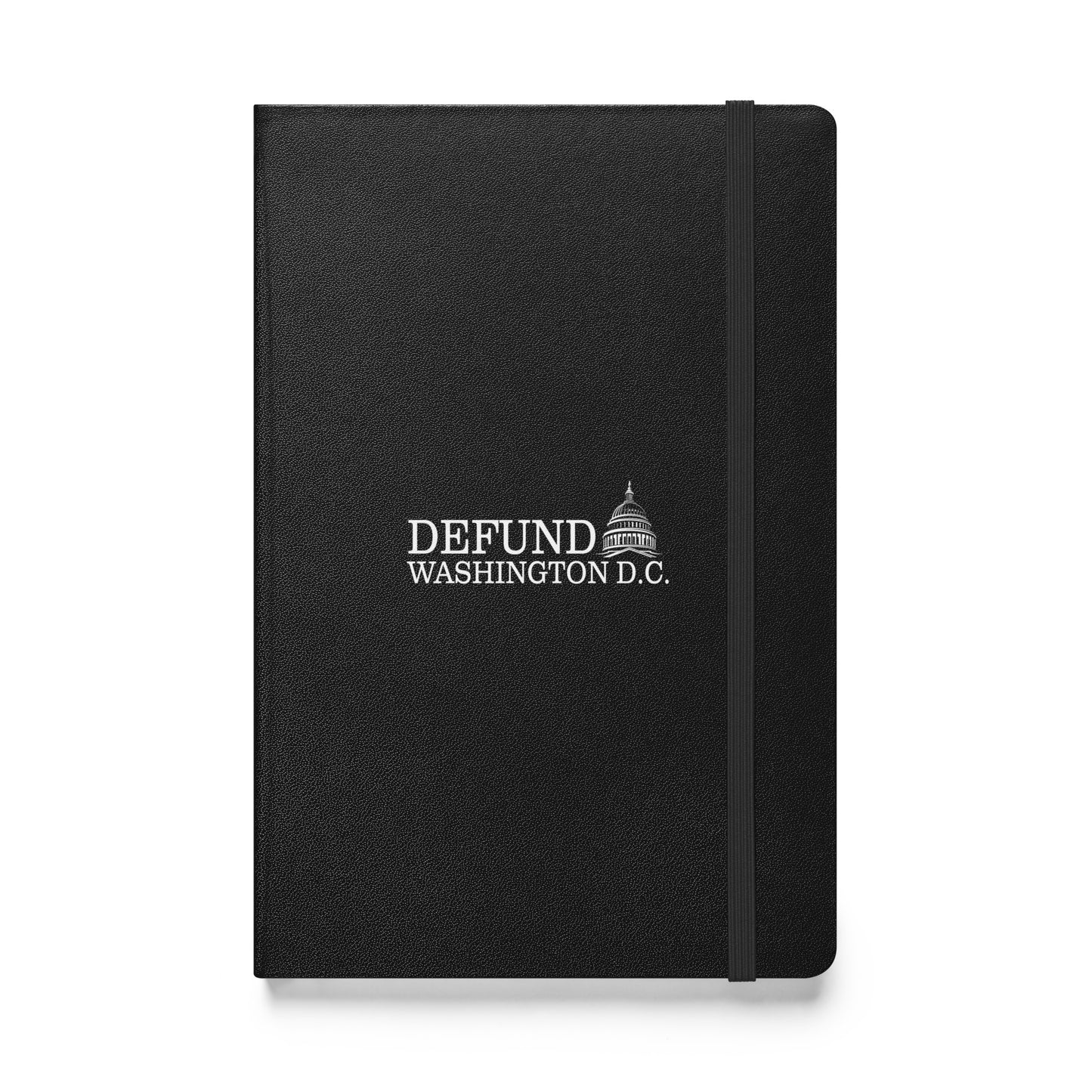 Defund Washington D.C. Hardcover Notebook