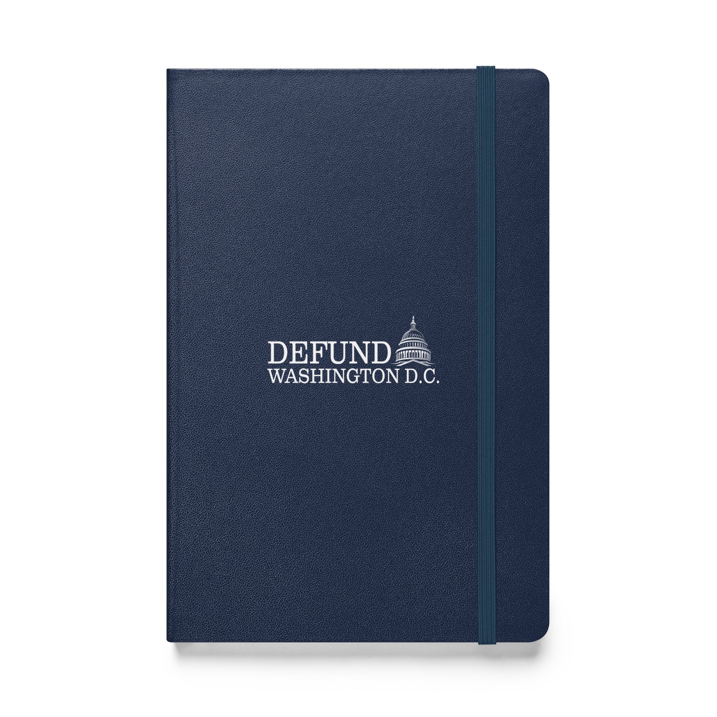 Defund Washington D.C. Hardcover Notebook