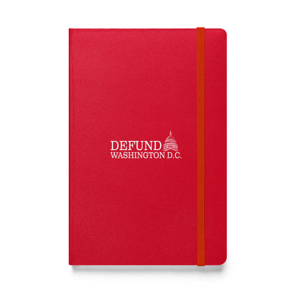 Defund Washington D.C. Hardcover Notebook