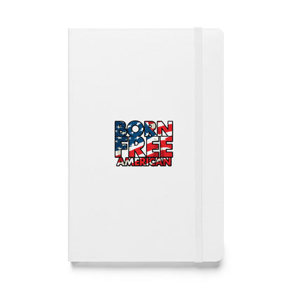 Born Free American (Flag) Hardcover Notebook