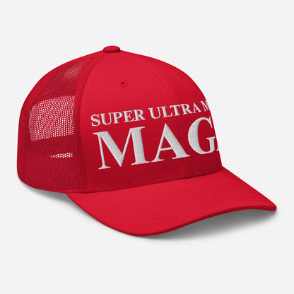 SUPER ULTRA MEGA MAGA - Trucker Hat