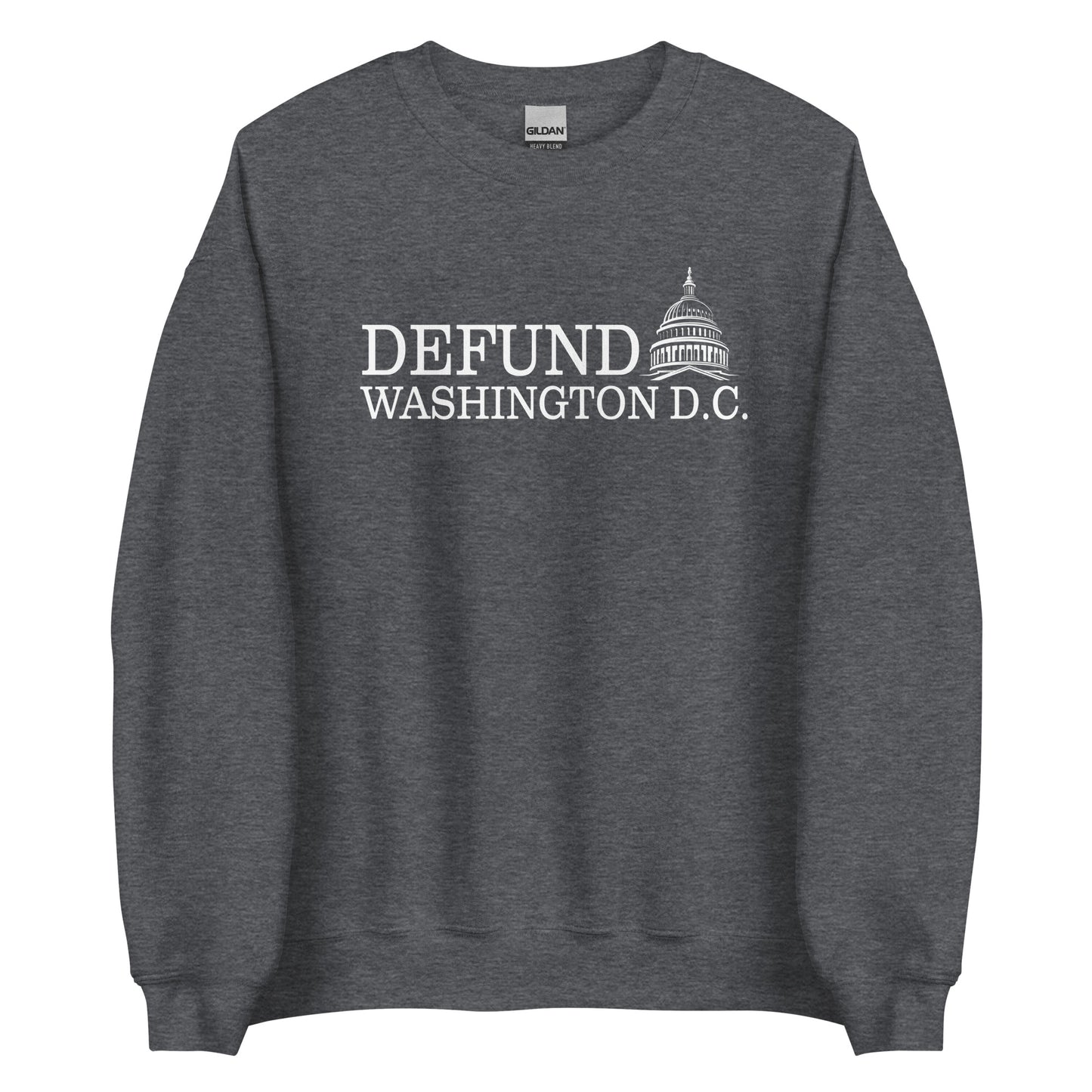 Defund Washington D.C. Sweatshirt