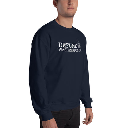 Defund Washington D.C. Sweatshirt